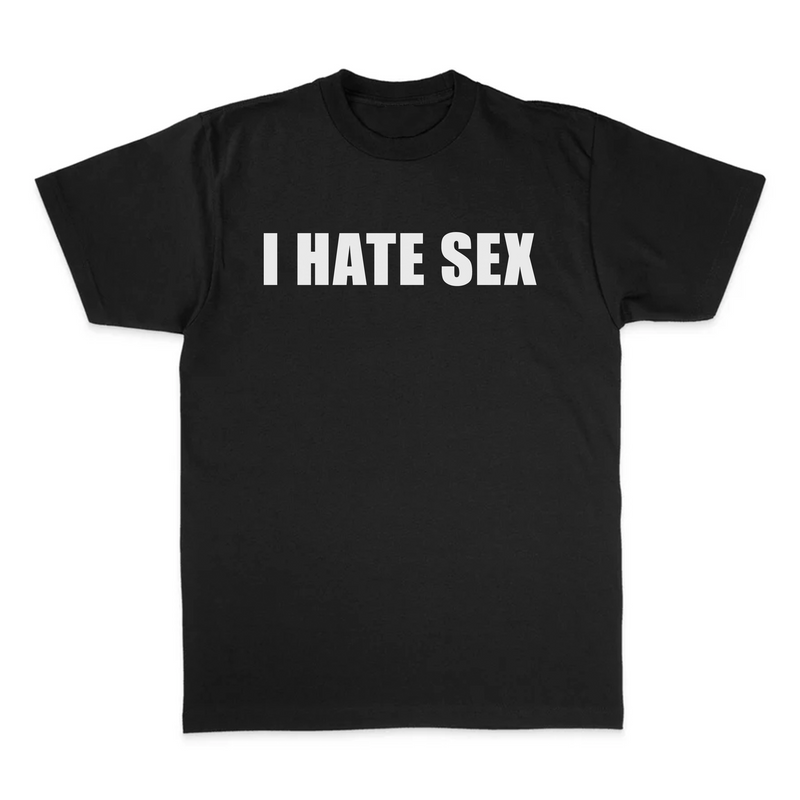 I HATE SEX TEE